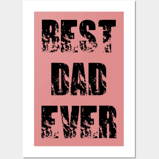 Best Dad Ever Posters and Art